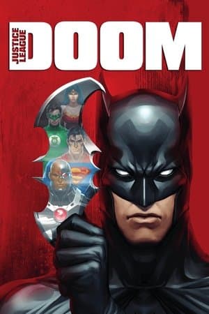 Justice League: Doom Justice League: Doom