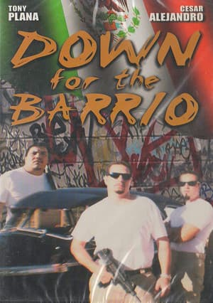 Down for the Barrio Down for the Barrio