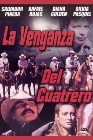 La Venganza del Cuatrero La Venganza del Cuatrero