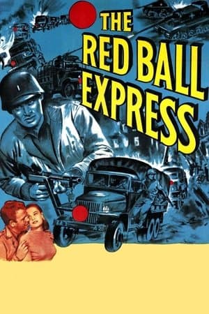 The Red Ball Express The Red Ball Express