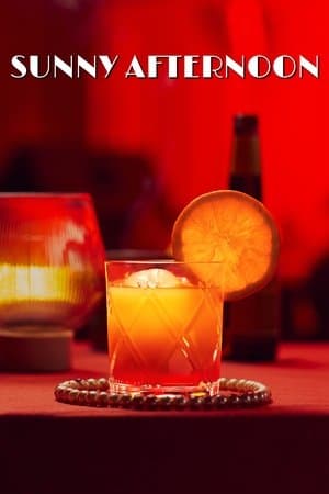 Sunny Afternoon Sunny Afternoon