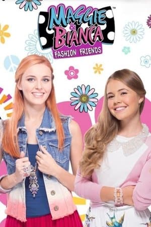 Maggie & Bianca Fashion Friends Maggie & Bianca Fashion Friends