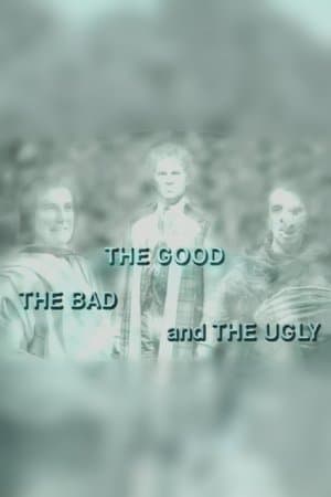 The Good, the Bad and the Ugly