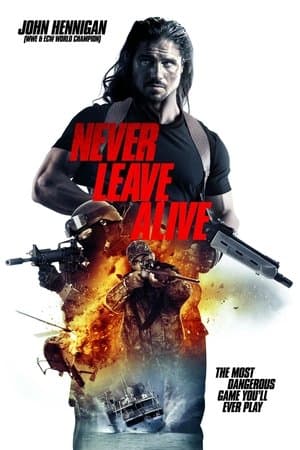 Never Leave Alive Never Leave Alive