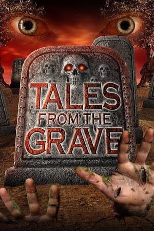 Tales from the Grave Tales from the Grave