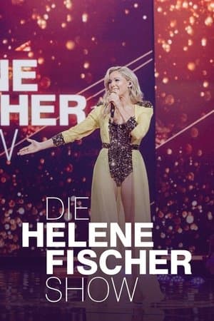 Die Helene Fischer Show 2024 Die Helene Fischer Show 2024