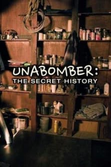 Unabomber: The Secret History Unabomber: The Secret History