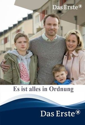 Es ist alles in Ordnung Es ist alles in Ordnung