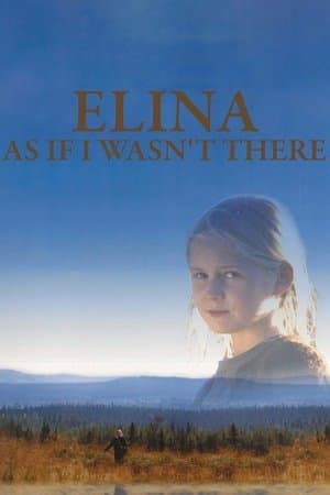 Elina: As If I Wasn't There Elina – som om jag inte fanns