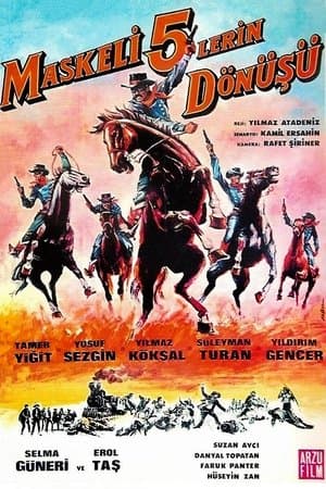 Maskeli Beşlerin Dönüşü Maskeli Beşlerin Dönüşü