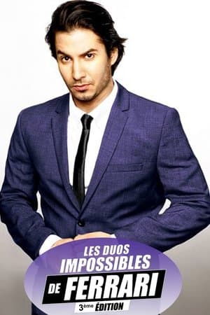Les duos impossibles de Jérémy Ferrari : 3ème édition Les duos impossibles de Jérémy Ferrari : 3ème édition