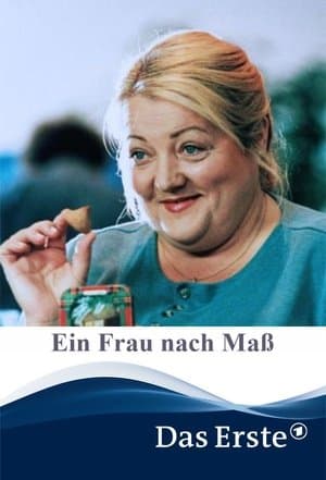 Eine Frau nach Maß Eine Frau nach Maß