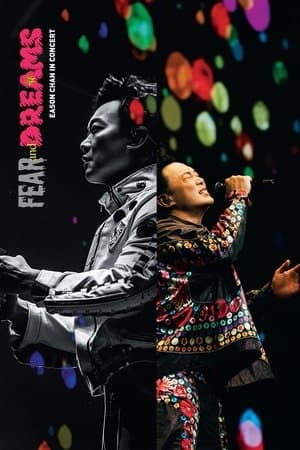 FEAR and DREAMS Eason Chan In Concert FEAR and DREAMS Eason Chan In Concert