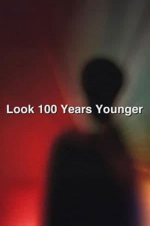 Look 100 Years Younger