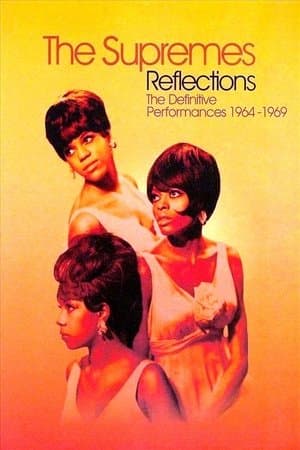 The Supremes: Reflections: The Definitive Performances 1964-1969 The Supremes: Reflections: The Definitive Performances 1964-1969