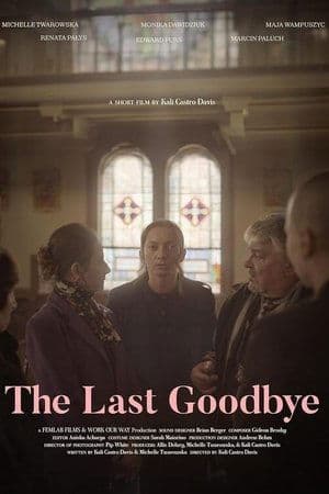 The Last Goodbye The Last Goodbye