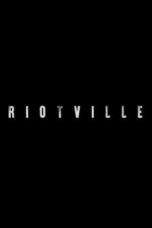 Riotville Riotville