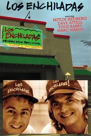 Los Enchiladas! Los Enchiladas!