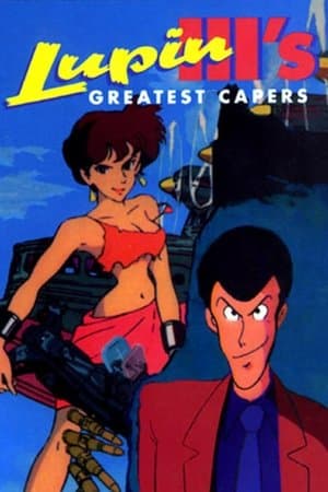 Lupin the Third: Greatest Capers Lupin the Third: Greatest Capers