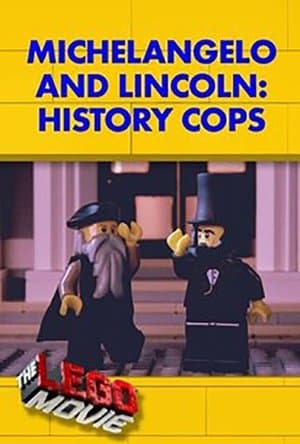 Michelangelo and Lincoln: History Cops Michelangelo and Lincoln: History Cops