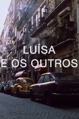 Luísa e os Outros Luísa e os Outros