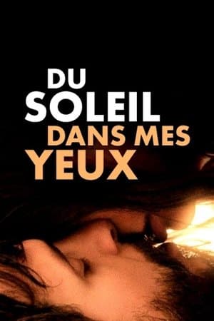 Du soleil dans mes yeux Du soleil dans mes yeux