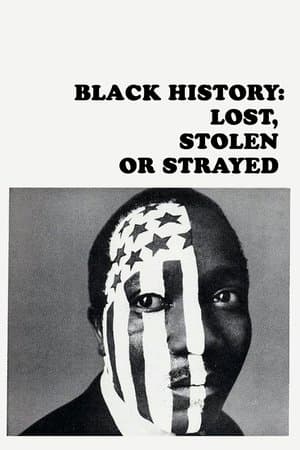 Black History: Lost, Stolen or Strayed Black History: Lost, Stolen or Strayed