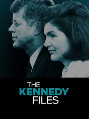 The Kennedy Files The Kennedy Files