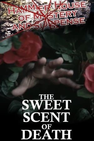 The Sweet Scent of Death The Sweet Scent of Death