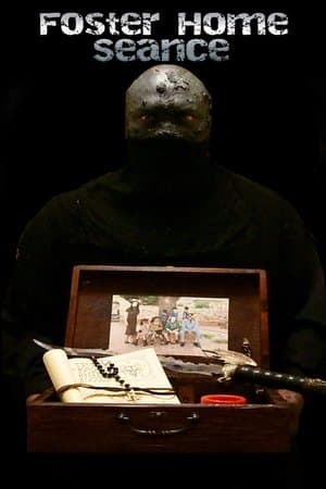 Foster Home Seance Foster Home Seance