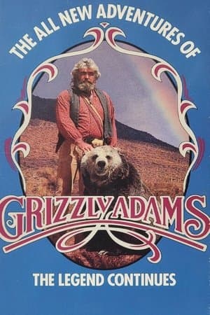 The Legend Of Grizzly Adams The Legend Of Grizzly Adams