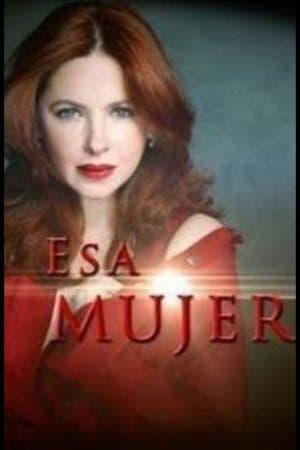 Esa mujer Esa mujer