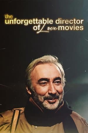 The Unforgettable Director of Love Movies Aşk Filmlerinin Unutulmaz Yönetmeni