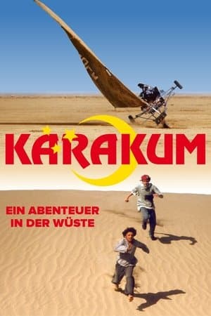 Karakum - Ein Abenteuer in der Wüste Karakum - Ein Abenteuer in der Wüste