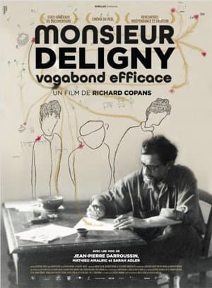 Monsieur Deligny, vagabond efficace Monsieur Deligny, vagabond efficace