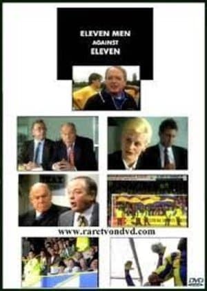 Eleven Men Against Eleven Eleven Men Against Eleven