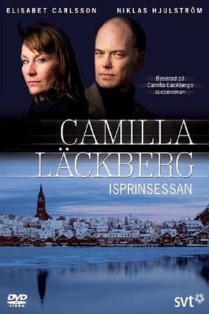 Camilla Läckberg: The Ice Princess Camilla Läckberg 01 - Isprinsessan
