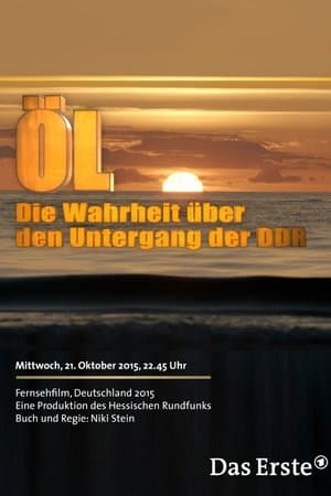 Öl - Die Wahrheit über den Untergang der DDR Öl - Die Wahrheit über den Untergang der DDR