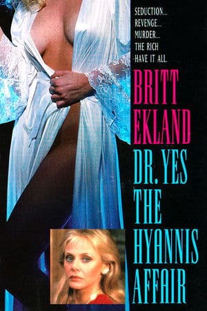 Doctor Yes: The Hyannis Affair Doctor Yes: The Hyannis Affair