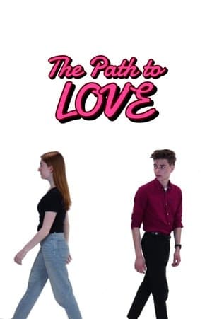 The Path to Love The Path to Love