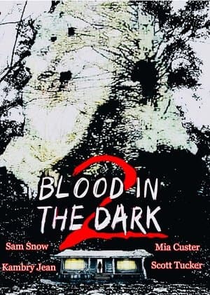 Blood in the Dark 2 Blood in the Dark 2