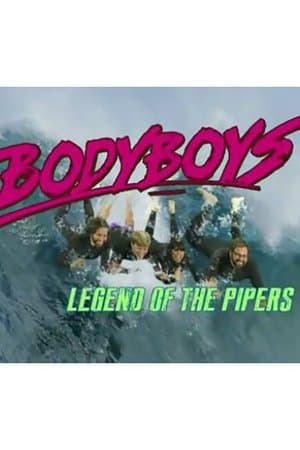 Body Boys: Legend of the Pipers Body Boys: Legend of the Pipers