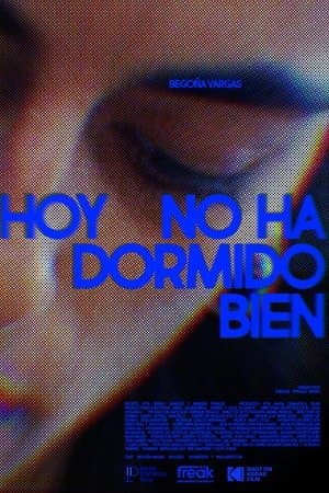 Hoy no ha dormido bien Hoy no ha dormido bien
