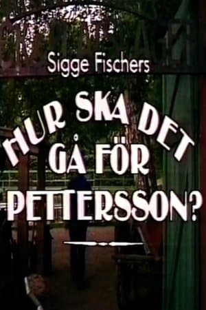 Hur ska det gå för Pettersson? Hur ska det gå för Pettersson?