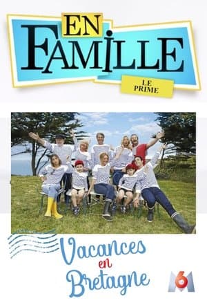 En famille : Vacances en Bretagne En famille : Vacances en Bretagne