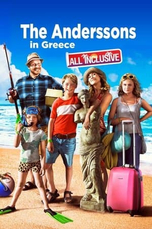 The Anderssons in Greece: All Inclusive Sune i Grekland - all inclusive