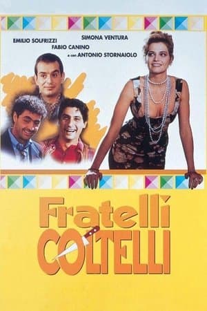 Fratelli coltelli Fratelli coltelli