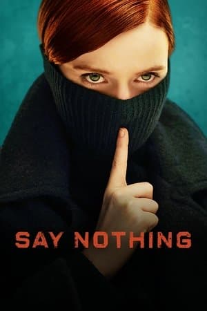 Say Nothing Say Nothing