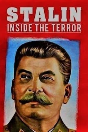 Stalin: Inside the Terror Stalin: Inside the Terror