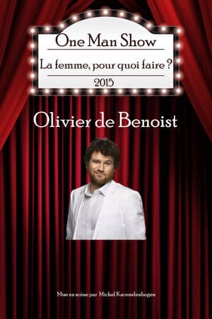 Olivier de Benoist - La Femme pourquoi faire ? Olivier de Benoist - La Femme pourquoi faire ?